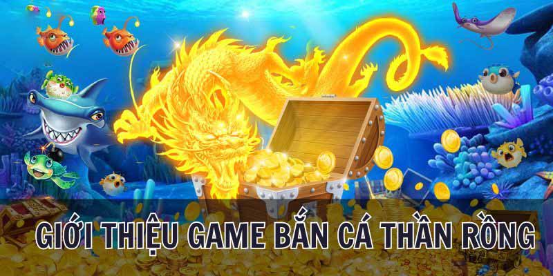 Bắn cá thần rồng Rikvip: Tựa game khuynh đảo thị trường 2 Những điểm cơ bản về tựa game bắn cá Super Dragon
